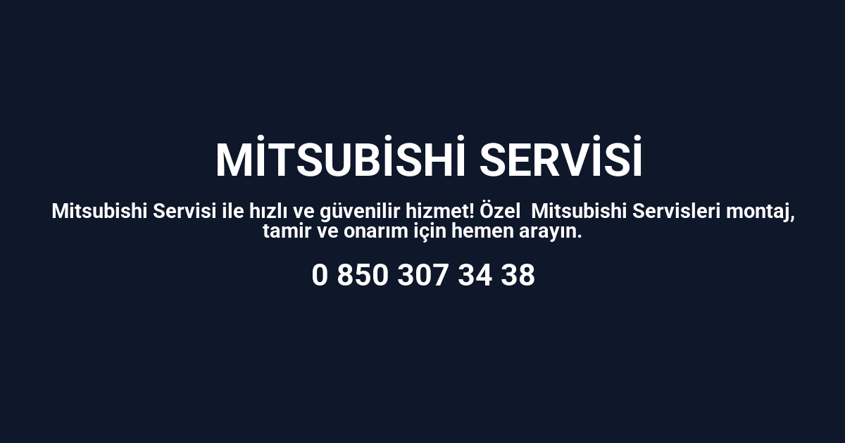 Asarcık Mitsubishi Servisi